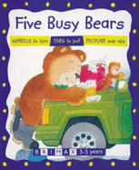 Five Bears: Five Busy Bears