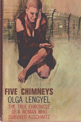 Five Chimneys: The Story of Auschwitz - Lengyel, Olga