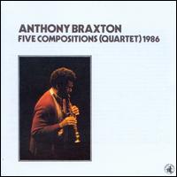 Five Compositions (Quartet), 1986 - Anthony Braxton