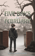 Five Days in February