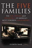 Five Families: The Rise, Decline and Resurgence of America's Most Powerful Mafia Empires
