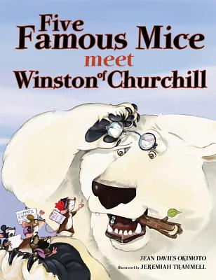 Five Famous Mice Meet Winston of Churchill - Okimoto, Jean Davies