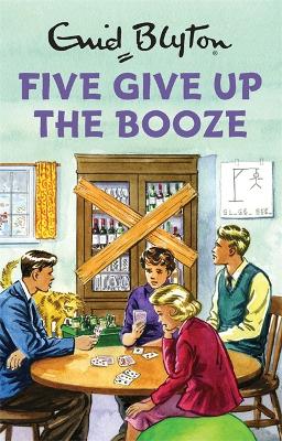 Five Give Up the Booze - Vincent, Bruno