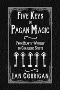 Five Keys of Pagan Magic