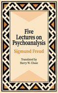 Five Lectures on Psychoanalysis