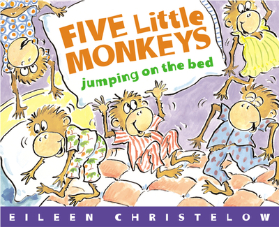 Five Little Monkeys Jumping on the Bed - 