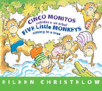 Five Little Monkeys Sitting in a Tree/Cinco Monitos Subidos a Un ?rbol Board Bk: Bilingual English-Spanish