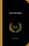 Five Little Plays