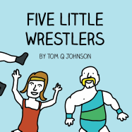 Five Little Wrestlers