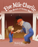 Five Mile Charlie: The Return of Farmer Bud