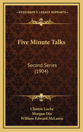 Five Minute Talks: Second Series (1904)