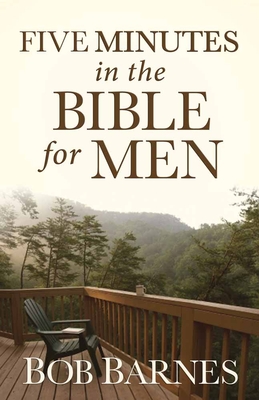 Five Minutes in the Bible for Men - Barnes, Bob