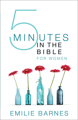 Five Minutes in the Bible for Women - Barnes, Emilie