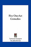 Five One-Act Comedies