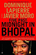 Five Past Midnight in Bhopal: The Epic Story of the World's Deadliest Industrial Disaster - Lapierre, Dominique, and Moro, Javier, and Spink, Kathryn (Translated by)