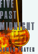 Five Past Midnight - Thayer, James Stewart