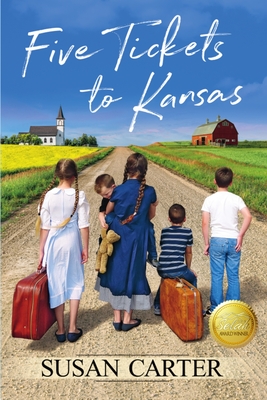 Five Tickets to Kansas - Carter, Susan