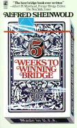 Five Weeks to Winning Bridge