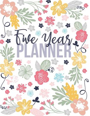 Five Year Planner: Monthly Logbook and Journal, 60 Months Calendar - Ellejoy Planners