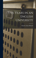 Five Years in an English University