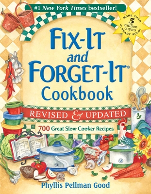 Fix-It and Forget-It Revised and Updated: 700 Great Slow Cooker Recipes - Good, Phyllis
