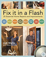 Fix It in a Flash: 25 Common Home Repairs and Improvements