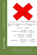 Fixing Einstein's E=mc-Squared: Replacing Observed Mass (?M?) with the ?M? Nucleus Magnetic Force Divided by the Volume of the Electron Shell Radius Separation