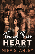 Fixing Their Heart: A Reverse-Harem Post-Apocalyptic Romance