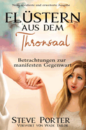 Flstern aus dem Thronsaal: Gedanken zur manifesten Gegenwart Gottes