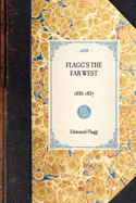 Flagg's the Far West: 1836-1837