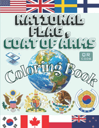 Flags and Coat of Arms Coloring Book(Exploring the Vibrant Symbols of 50 Countries): Discover Capitals, Languages, Currencies, and National Flowers with QR Codes