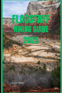 Flagstaff Hiking Guide 2025