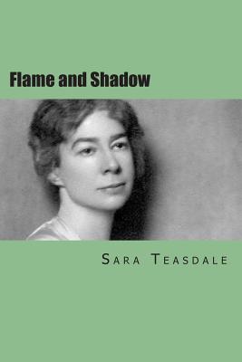 Flame and Shadow - Wilson, Hannah (Editor), and Teasdale, Sara