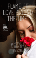 Flame of Love Beyond the Time: A Story Rhythm of Romantic Soul-Mates in Tuscany