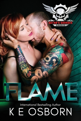 Flame: The Satan's Savages Series #2 - Osborn, K E