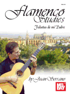 Flamenco Studies: Falsetas De Mi Padre