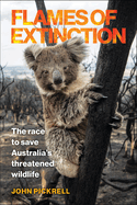 Flames of Extinction: The race to save Australia's threatened wildlife
