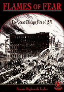 Flames of Fear: The Great Chicago Fire of 1871