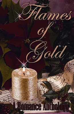 Flames of Gold - Burroughs, Leanne, and Bell, Amber Dawn, and Leigh, Judith