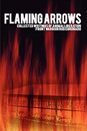 Flaming Arrows: Collected Writings of Animal Liberation Front Activist Rod Coronado