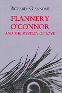 Flannery O'Connor and the Mystery of Love