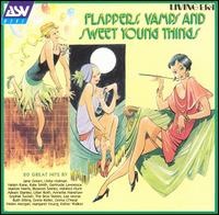 Flappers, Vamps & Sweet Young Things - Various Artists