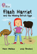 Flash Harriet and the Missing Ostrich Eggs: Band 14/Ruby