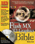 Flash MX 3D Graphics Bible - David, Matthew, Dr.