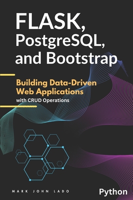 Flask, PostgreSQL, and Bootstrap: Building Data-Driven Web Applications with CRUD Operations - Lado, Mark John Perez