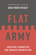 Flat Army: Creating a Connected and Engaged Organization