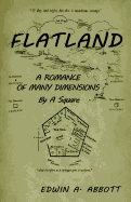 Flatland: A Romance of Many Dimensions (by a Square)