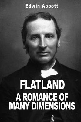 Flatland: A Romance of Many Dimensions - Abbott, Edwin A