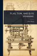 Flax, Tow, and Jute Spinning