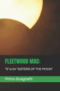 Fleetwood Mac: "S" is for "SISTERS OF THE MOON"